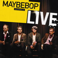 Cover Album „Superheld Live”/Maybebop