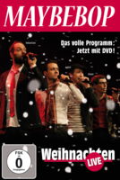 Cover DVD „Weihnachten Live”/Maybebop