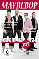 Cover DVD „Extrem nah dran – Live”/Maybebop