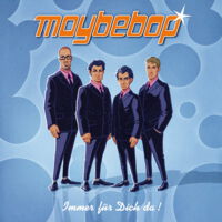 Cover Album „Immer für Dich da!”/Maybebop