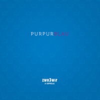Cover Album „Purpurblau”/zwo3wir